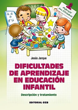 Libro Dificultades de aprendizaje en Educacion Infantil de Jesús Jarque