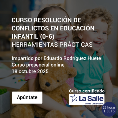 RESOLUCIÓN DE CONFLICTOS EN EDUCACIÓN INFANTIL (0-6). Herramientas prácticas	